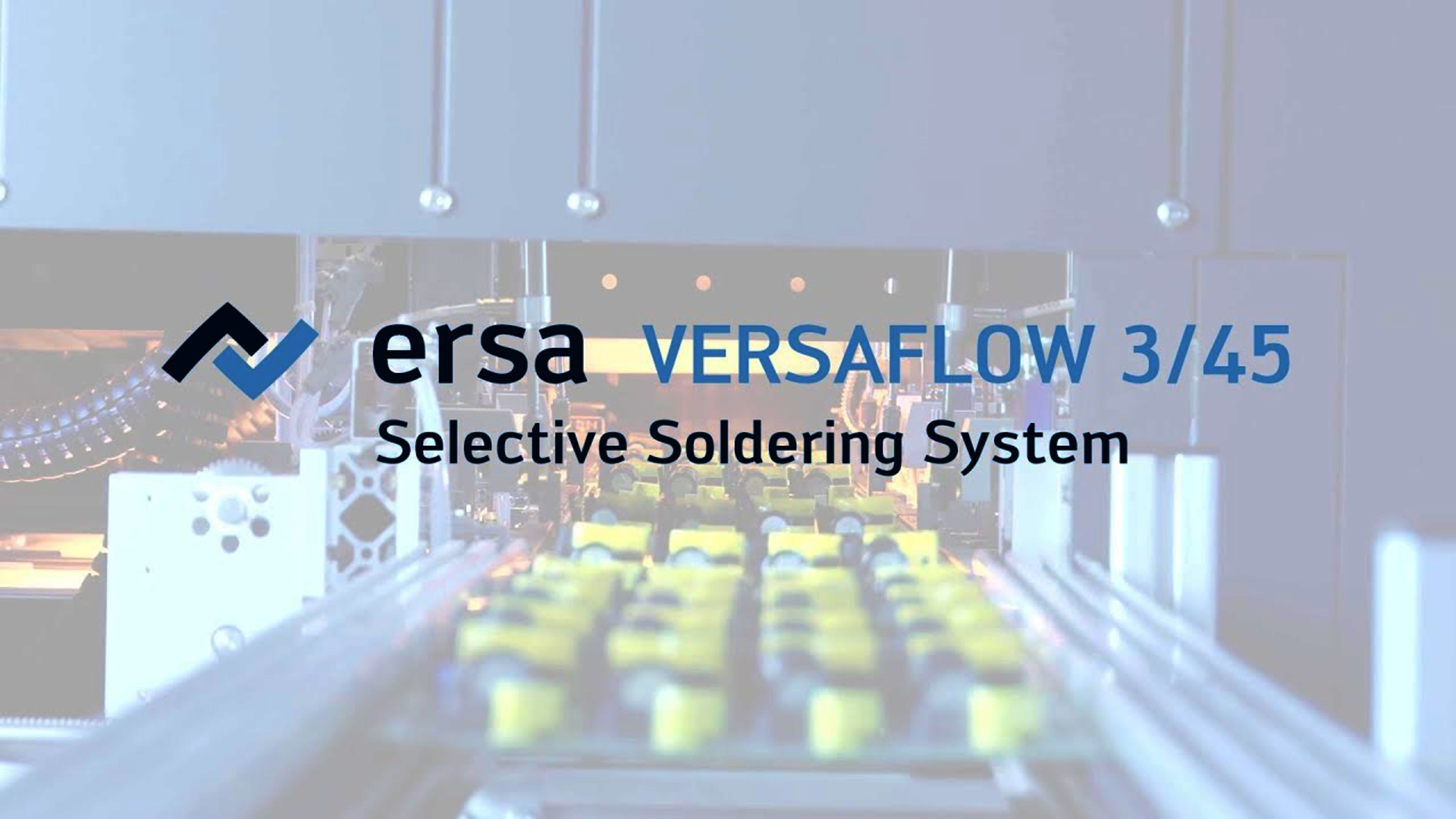Ersa Selective Soldering – VERSAFLOW 3/45 – product video (English)